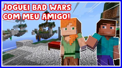 Joguei Bed Wars Com Meu Amigo Youtube