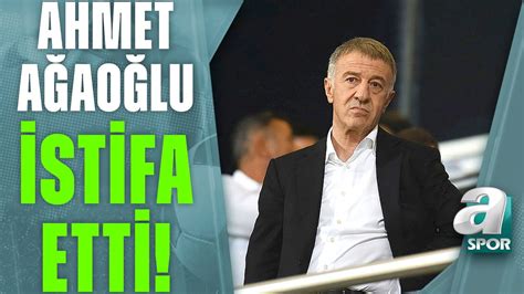 Trabzonspor Başkanı Ahmet Ağaoğlu İstifa Etti Son Gelişmeleri Yunus