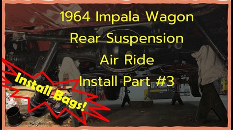 Impala Wagon Air Ride And Rear Suspension Install Bags