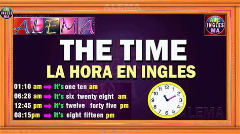 Como Decir La Hora En Ingles The Time Youtube