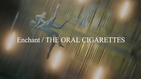 THE ORAL CIGARETTESEnchant Official Audio YouTube