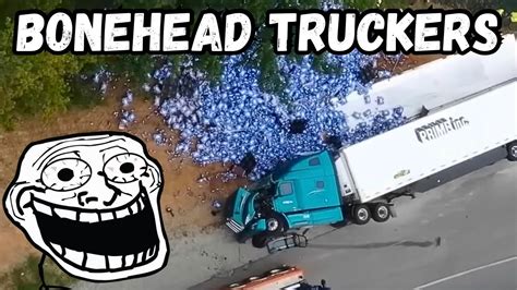 Havok On The Highway Bonehead Truckers Of The Week Youtube