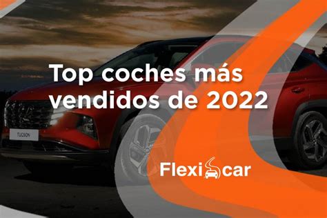 Top 10 coches más vendidos en 2022