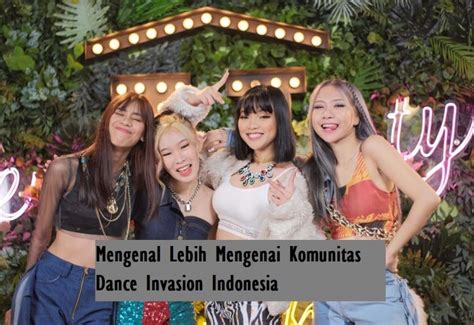 Mengenal Lebih Mengenai Komunitas Dance Invasion Indonesia