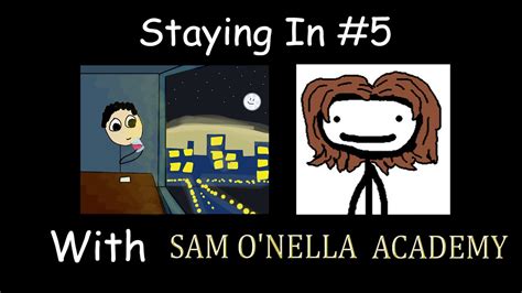 Staying In Podcast 5 Sam O Nella Academy YouTube