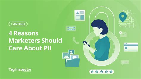 4 Reasons Marketers Should Care About Pii Tag Inspector