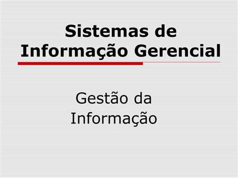 Aula Sistemas De Informação Gerencial Ppt