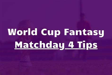 Fantasy World Cup Matchday R Tips Captain Picks Team