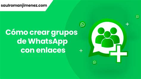 Cómo crear grupos de WhatsApp con enlaces