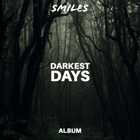 SMILES Records Darkest Days Lyrics And Tracklist Genius