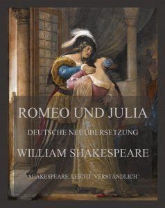 Romeo Und Julia Deutsche Neu Bersetzung Meisterwerke Der Literatur