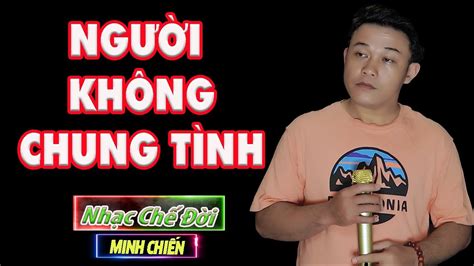 Nhạc Chế Đời l Người Không Chung Tình Minh Chiến l Sao Em Đành Bước