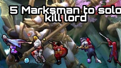 Top Marksman To Solo Kill Lord Mobile Legeneds Youtube