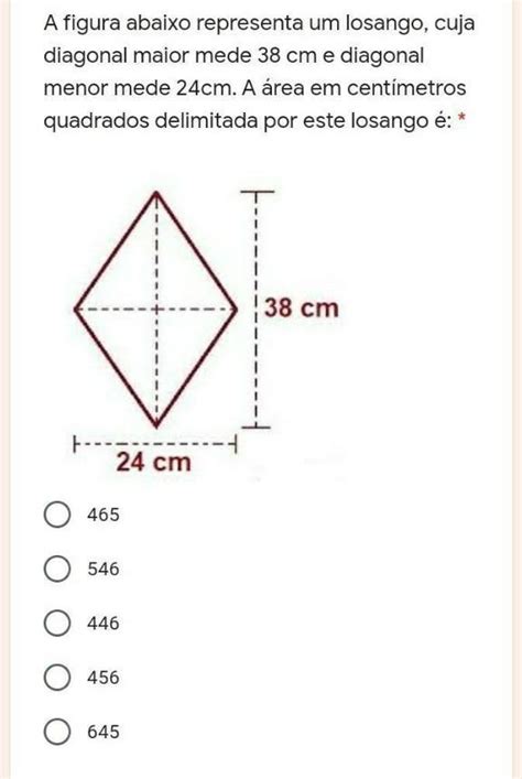 A Figura Abaixo Representa Um Losango Cuja Diagonal Maior Mede 38 Cm E