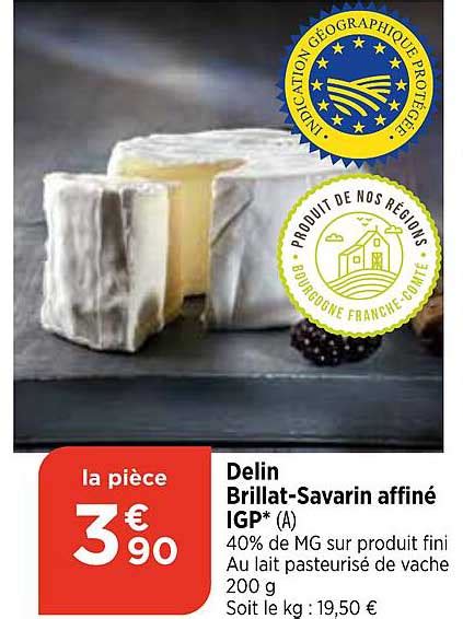 Promo Delin Brillat savarin Affiné Igp chez Maximarché iCatalogue fr