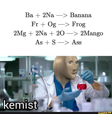 Bromine Memes Best Collection Of Funny Bromine Pictures On Ifunny