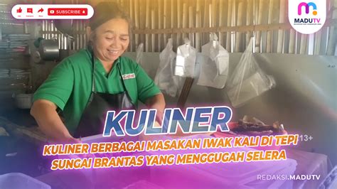 Kuliner Masakan Iwak Kali Di Tepi Sungai Brantas Menggugah Selera