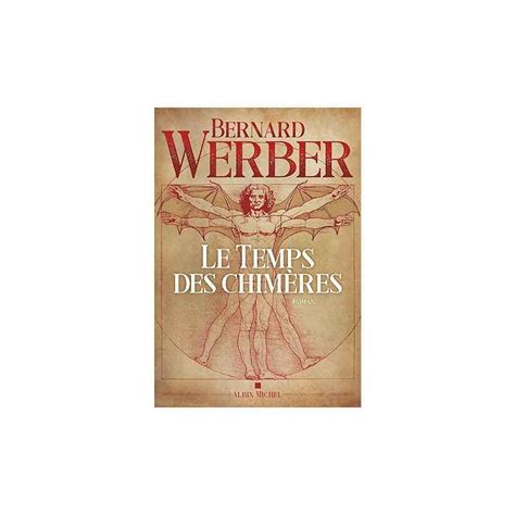 Le Temps des chimères de Bernard Werber