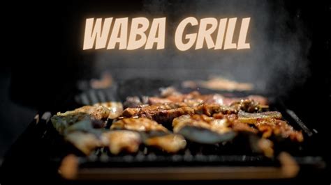 Waba Grill Menu Has A Great Lunchtime Menu And Lots Of Choices