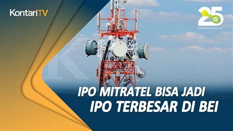 Ipo Mitratel Anak Usaha Telkom Tlkm Bisa Jadi Go Public Terbesar Di