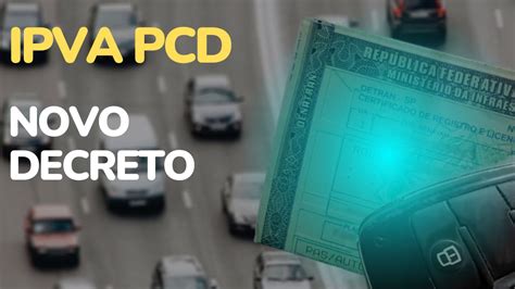 Ipva Pcd Novo Decreto Sobre Tipos De Laudos Que Ser O Aceitos