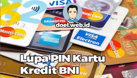 Solusi Lupa Pin Kartu Kredit Bni