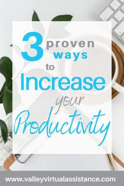 3 Proven Ways To Increase Your Productivity Artofit