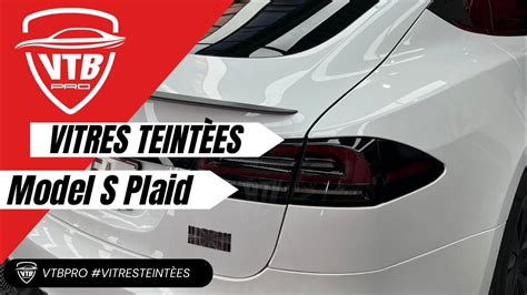 Vtb Pro Vitres Teint Es Model S Plaid Youtube