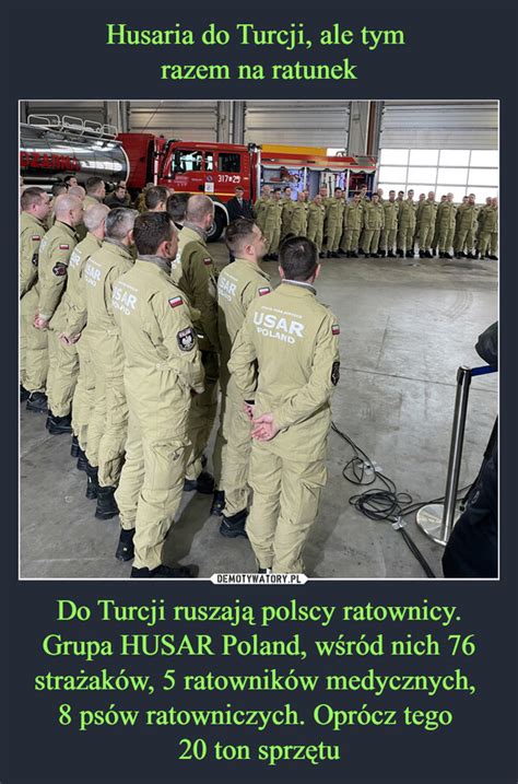 Husaria Do Turcji Ale Tym Razem Na Ratunek Do Turcji Ruszaj Polscy