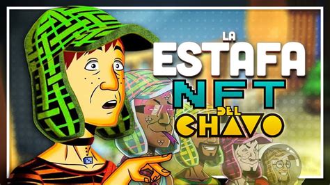 El Chavo Nft El Peor Proyecto De Chespirito Youtube