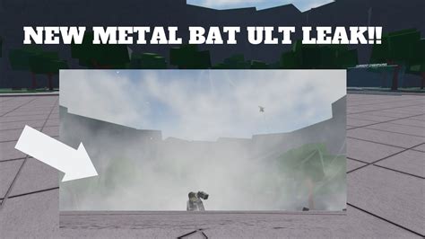 New Metal Bat Rd Ultimate Move Leaked The Strongest Battlegrounds