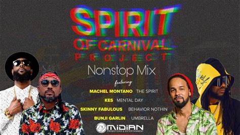 Spirit Of Carnival Soca Riddim Mix Machel Montano X Kes X Skinny