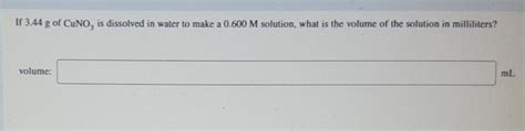 Solved If 3 44 G Of CuNO Is Dissolved In Water To Make A Chegg