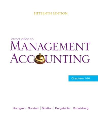 Introduction To Management Accounting Chapters Horngren Charles