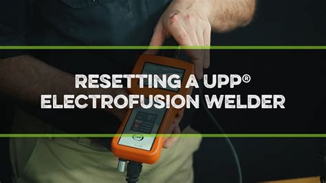 Resetting A Upp Electrofusion Welder Youtube