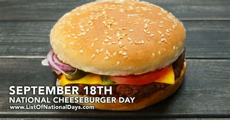 NATIONAL CHEESEBURGER DAY - SEPTEMBER 18TH