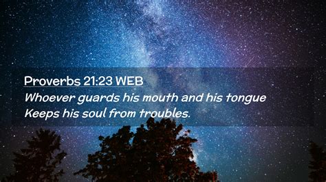 Proverbs Web Desktop Wallpaper Whoever Guards His Mouth And His