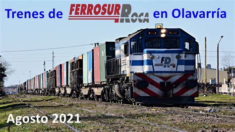 Trenes de Ferrosur Roca en Olavarría Agosto 2021 YouTube