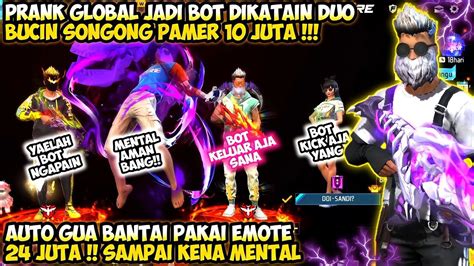 Prank Global Jadi Bot Dihina Sama Duo Bucin Songong Pamer² 10juta