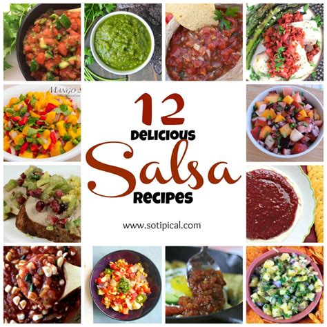 12 Delicious Salsa Recipes