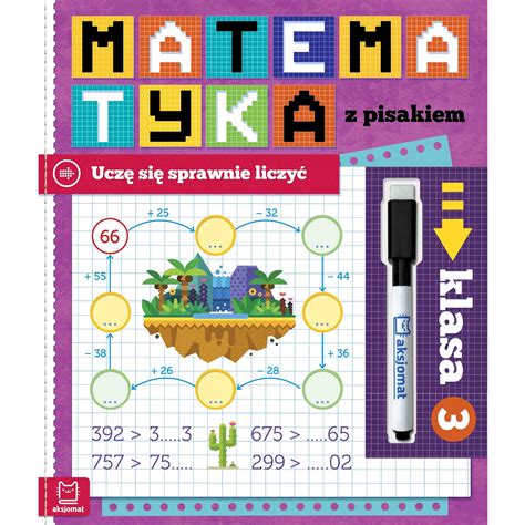 Matematyka Z Pisakiem Ucz Si Sprawnie Liczy