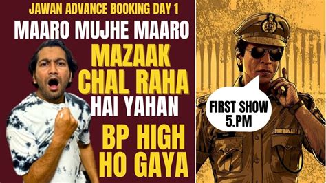 Jawan Advance Booking Day 1 Jawan Advance Booking Collection Jawan