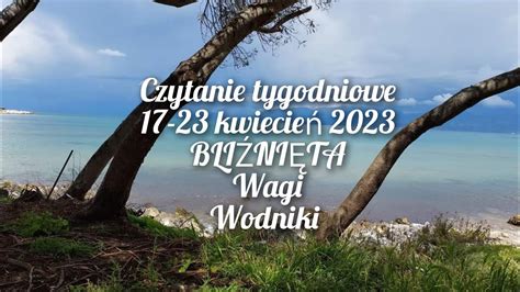 czytanie tygodniowe 17 23 kwiecień 2023 trygon powietrza bliźnięta