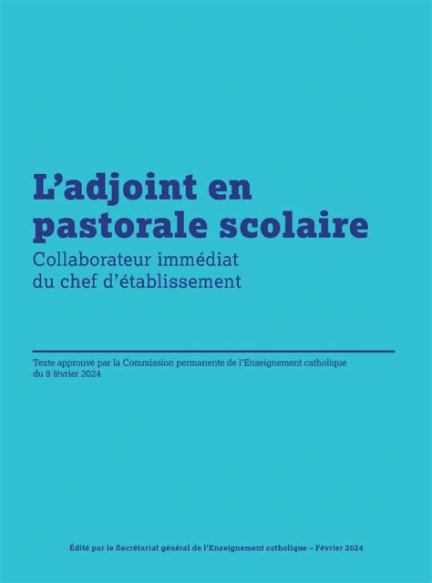 L Adjoint En Pastorale Scolaire Version Num Rique Enseignement Catholique