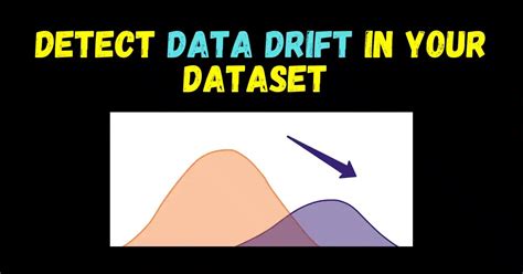 Easiest Way To Detect Data Drift In Your Dataset Using Evidently In