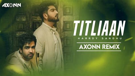 Titliaan Warga Male Version DJ Axonn Harrdy Sandhu Ft Jaani