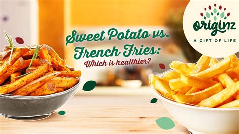 Sweet Potato Vs French Fries Which One Is Healthier