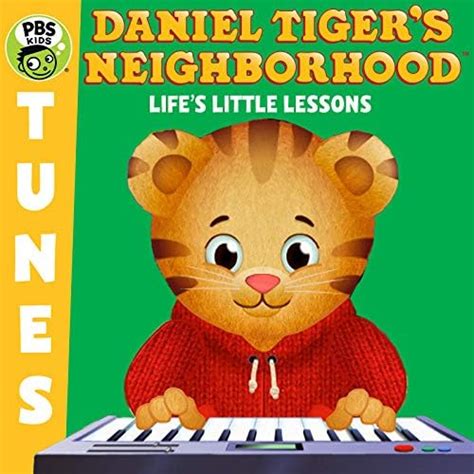 Daniel Tiger S Neighborhood Life S Little Lessons By Daniel Tiger S Neighborhood On Amazon