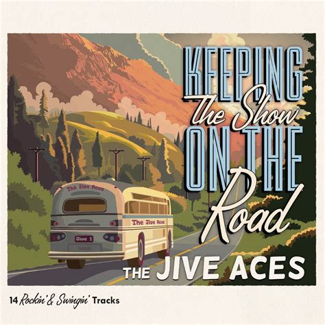 Keeping The Show On The Road Album Of The Jive Aces Buy Or Stream