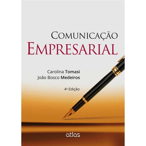 Livro Comunicação Empresarial Carolina Tomasi e João Bosco Medeiros